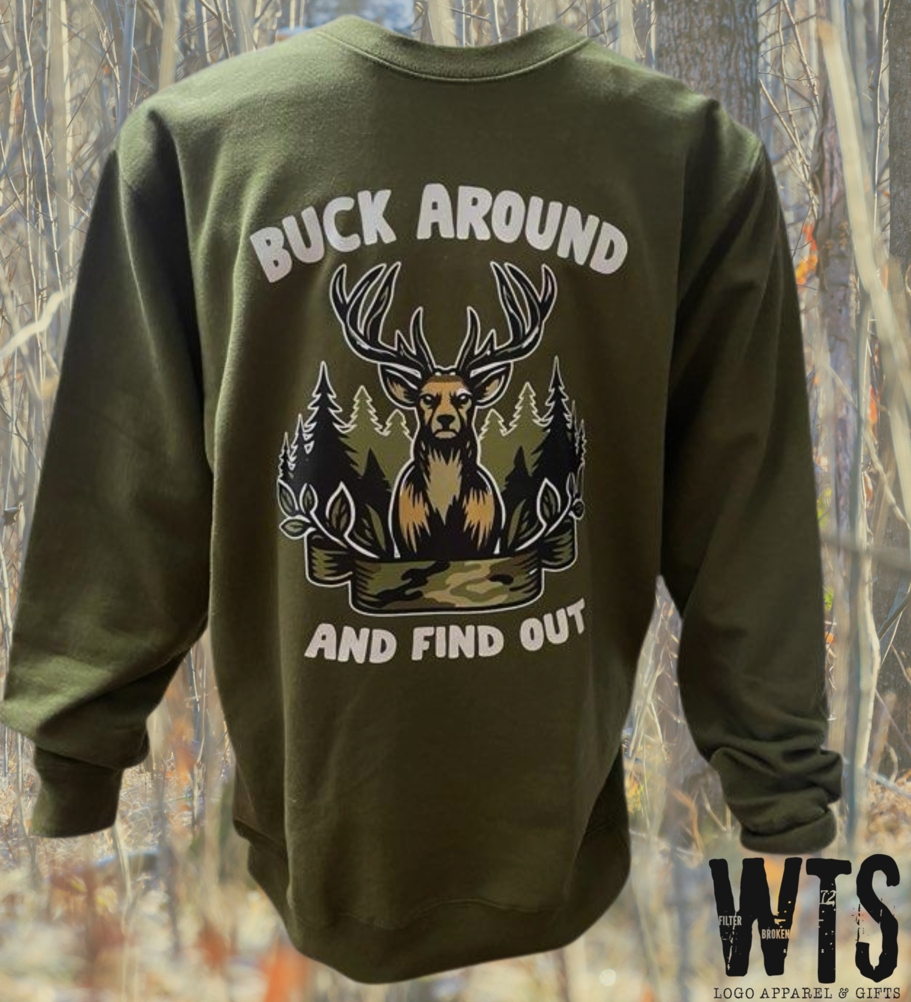 Buck Around and Find Out Sweatshirt