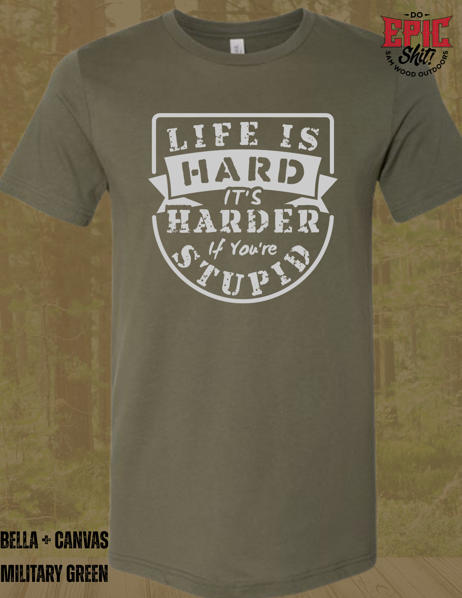 Life is hard, but its harder when you're stupid
