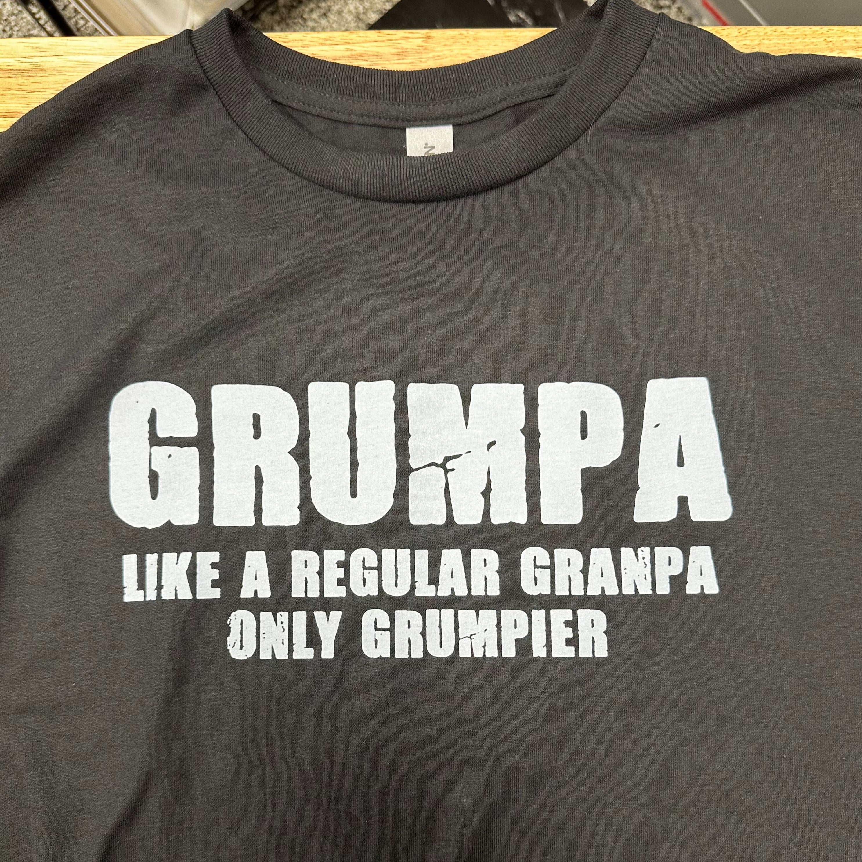 Grumpa like a granpa only grumpier